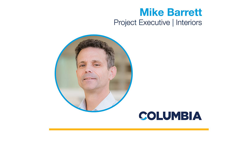 Columbia Promotes Mike Barrett to Project Executive | Interiors